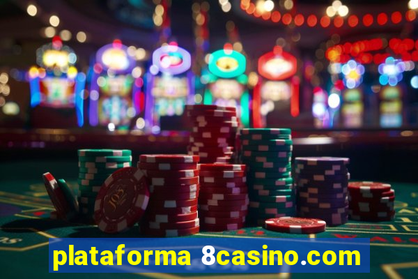 plataforma 8casino.com